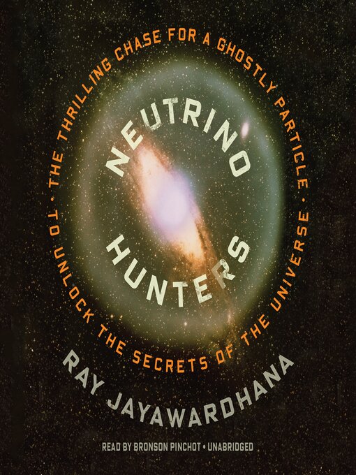 Title details for Neutrino Hunters by Ray Jayawardhana - Available